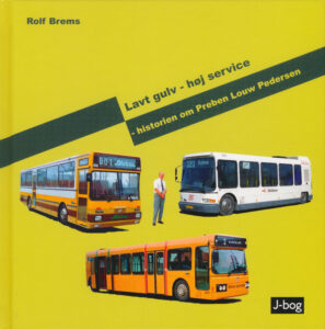 Lavt gulv - høj service - historien om Preben Louw Pedersen - af Rolf Brems.